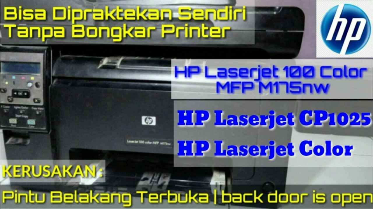 HP laserjet MFP M175nw Pintu Belakang Terbuka | Back Door is Open - YouTube