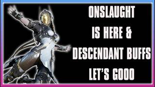 Onslaught Is Here &amp; Descendant Buffs INFINITE BUILDS TIME - !bunny !discord