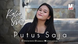 Kalia Siska - Putus Saja