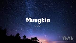 Potret - Mungkin (Audio)
