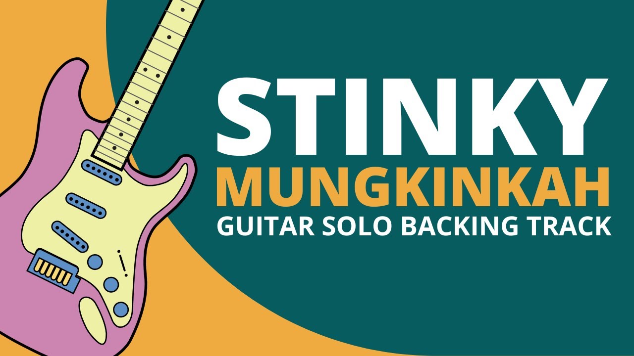 STINKY - MUNGKINKAH BACKING TRACK MELODI GITAR
