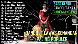 CINTA BERAWAN   DANGDUT KOPLO LAWAS PALING ENAK BASS GLERR   TOP DANGDUT KENANGAN TERPOPULER