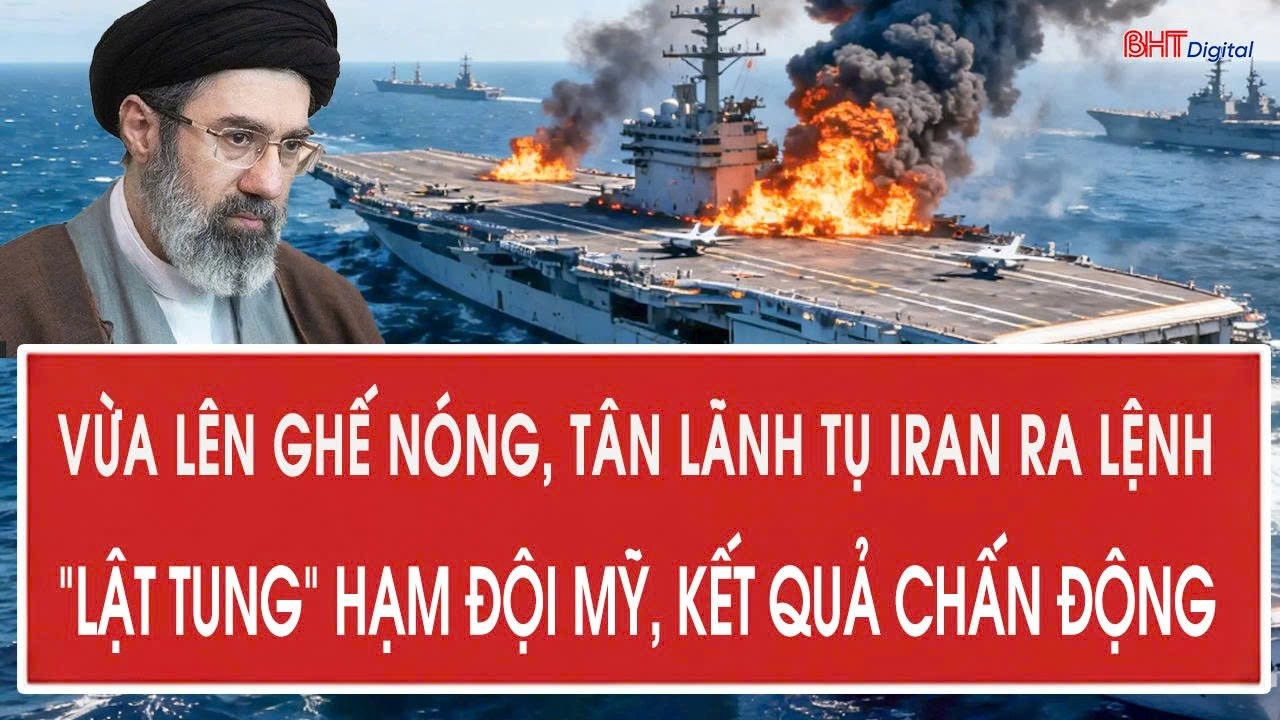 Vừa lên ghế nóng, tân lãnh tụ Iran ra lệnh “lật tung” hạm đội Mỹ, kết quả chấn động