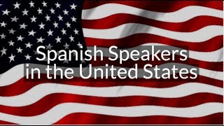 Spanish Speakers in the United States: Top 10 States