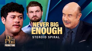 Black Market Steroids Sold as “Supplements” to Teens | Dr. Phil Primetime