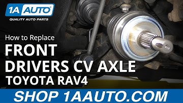 How to Replace Front Drivers CV Axle 06-12 Toyota RAV4