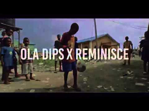  Ola Dips ft Reminisce_BOUNCE (the official video)
