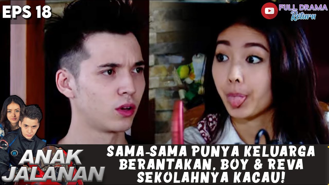 SAMA-SAMA PUNYA KELUARGA BERANTAKAN, BOY & REVA SEKOLAHNYA KACAU! - ANAK JALANAN