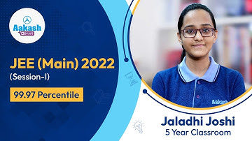JEE Main 2022 Result (Session-I) - Jaladhi Joshi (99.97 percentile) | Aakash BYJU
