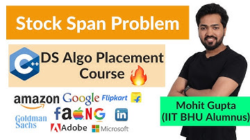 Lecture 78 - Stock Span Problem using Stack || C++ DS Algo Placement Course