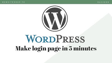 How to make wordpress login page in 5 minutes