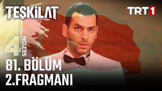 Teşkilat 81. Bölüm 2. Fragmanı - 29 Ekim Pazar  @trt1  'de!