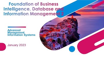 Foundation of Business Intelligence, Database and Information Management 2
