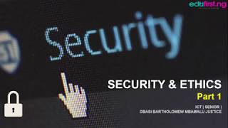 Security and Ethics | ICT | SS3 | 2nd Term