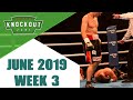 Boxing Knockouts | June 2019 Week 3