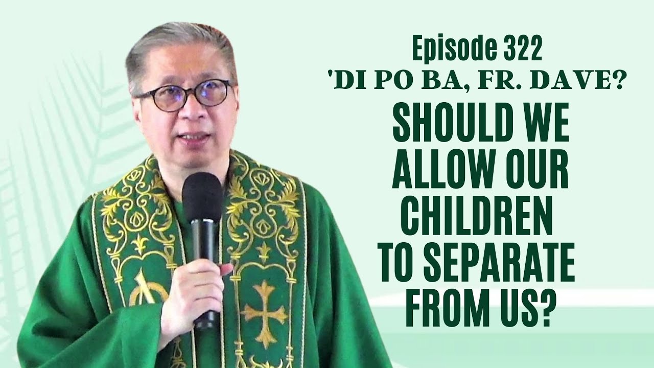 #dipobafrdave (Ep. 322) - SHOULD WE ALLOW OUR CHILDREN TO SEPARATE FROM US?