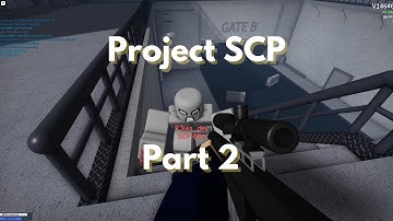 Project SCP Part 2