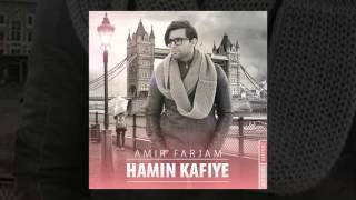 Amir Farjam - Hamin Kafiye Official Track