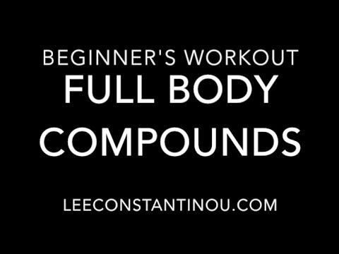 Full Body Beginner Compound Workout