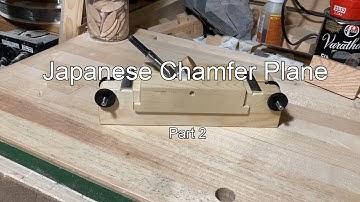 Japanese Chamfer Plane Part 2