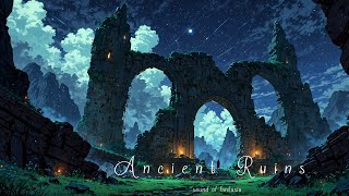 Night at the Ancient Ruins | Fantasy Music for Relaxation & Calm