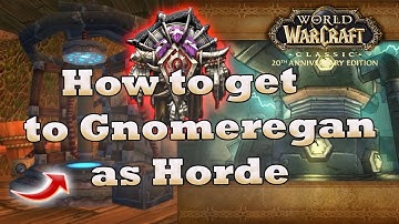 How to get to Gnomeregan as Horde [WoW Classic]