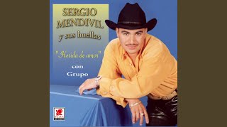 Video thumbnail of "Sergio Mendivil Y Sus Huellas - El Loco"