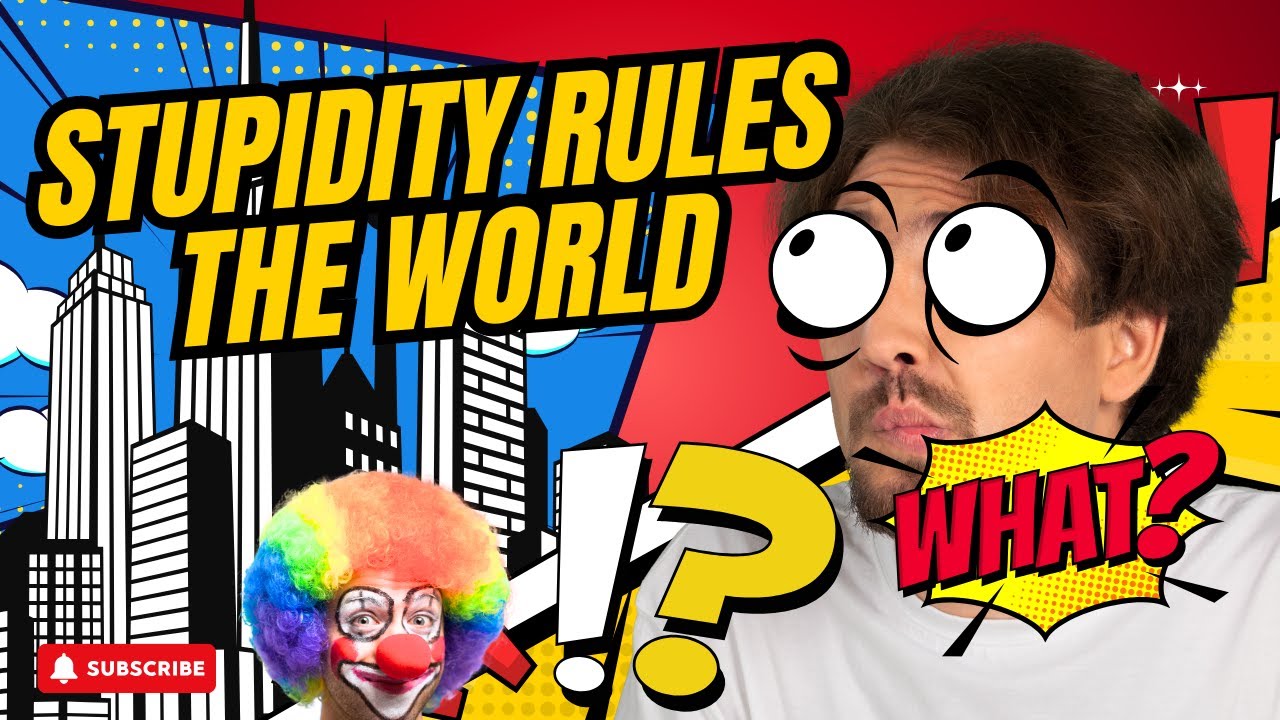 "Stupidity is More Powerful Than Intelligence" 🤡 Idiots Rule the World 🤪 Summary By: 4 Stupid Books