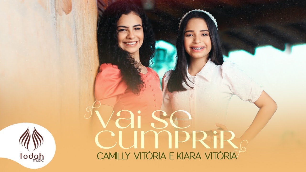 Vai Se Cumprir
– Camilly Vitória e Kiara Vitória