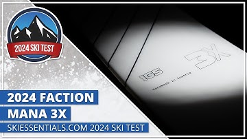2024 Faction Mana 3X - SkiEssentials.com Ski Test