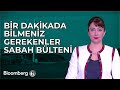 Bir Dakikada Bilmeniz Gerekenler | 2 Mayıs 2024 Sabah Bülteni