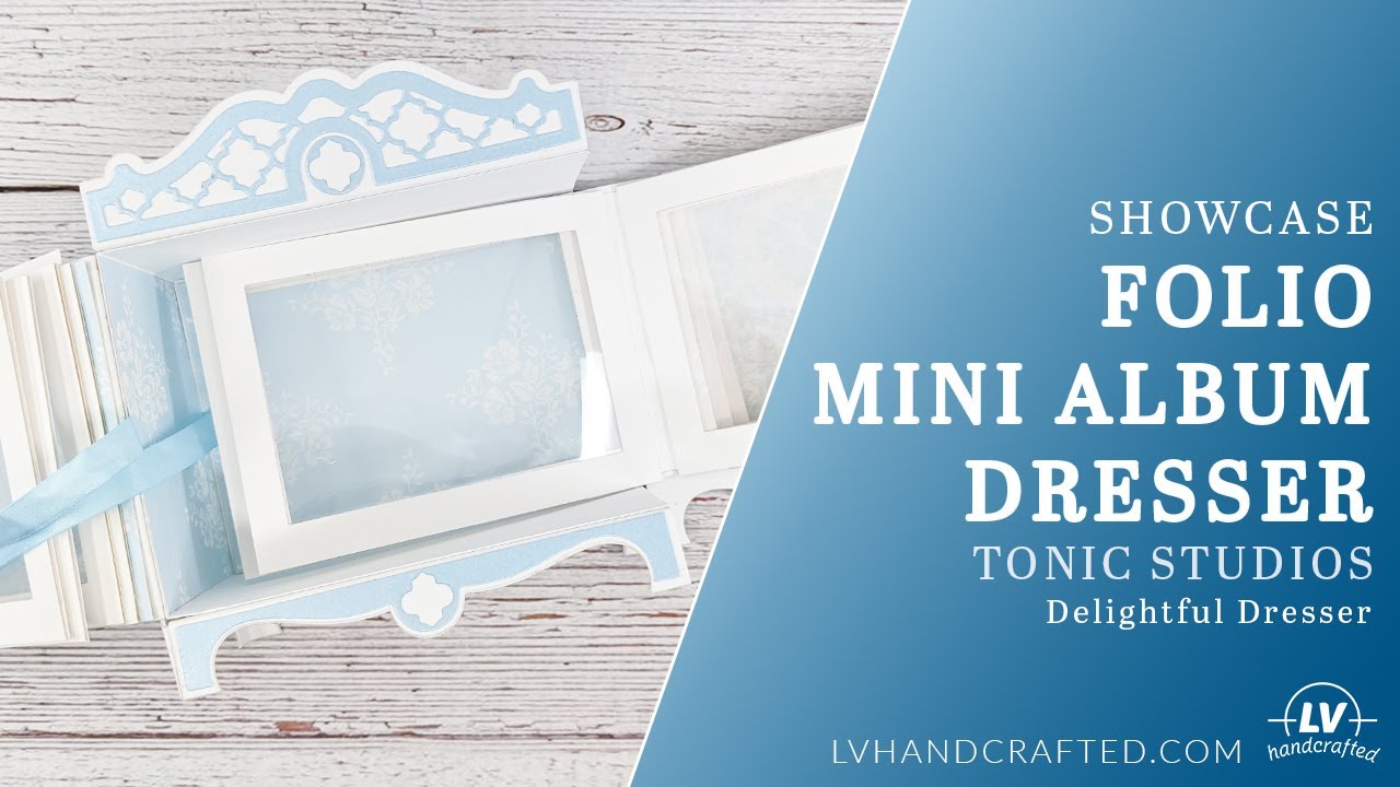 Showcase - Folio Mini Album Dresser Using Tonic Studios Delightful Dresser & Advent Accessory
