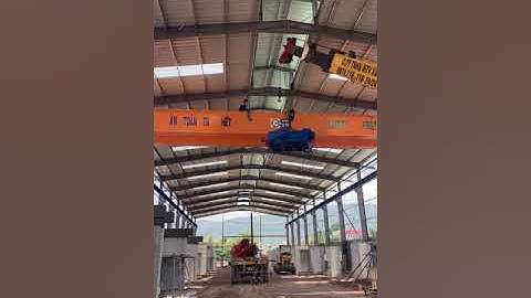 Lắp đặt cầu trục 20 tấn, installation overhead crane 20 ton