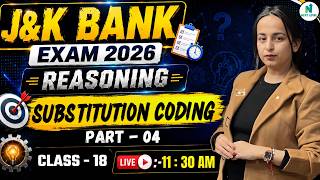 J&K BANK EXAM 2026 | REASONING – Substitution Coding | CLASS 18 | Part - 04 || By - Binny Mam