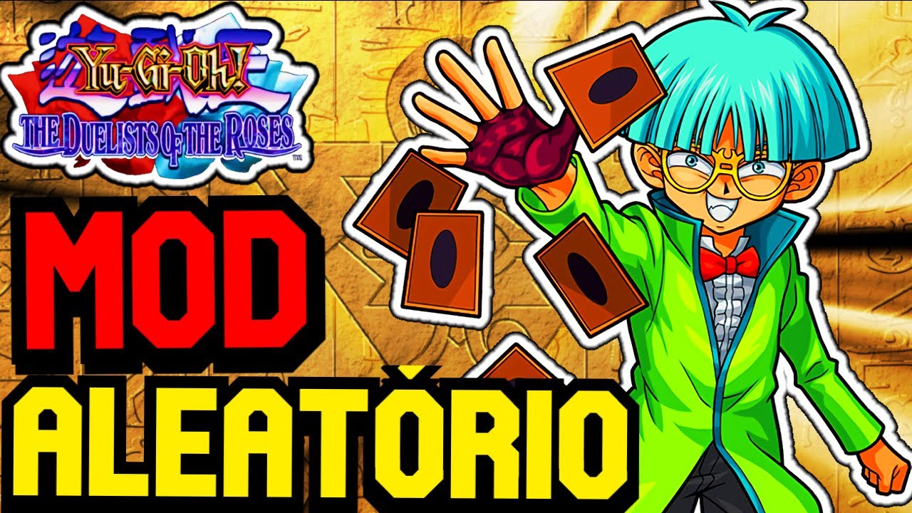 NOVO O MOD ALEATÓRIO!!! WEEVIL e seu DECK DIFERENCIADO Yu-Gi-Oh Duelist of the Roses 