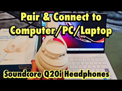 Soundcore Q20i Headphones: Connect to PC/Computer/Laptop