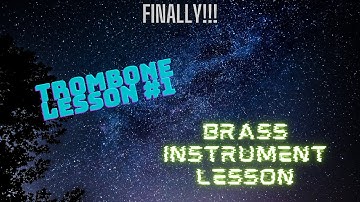 Trombone Lesson #1: Assembly, How to Hold, Disassembly