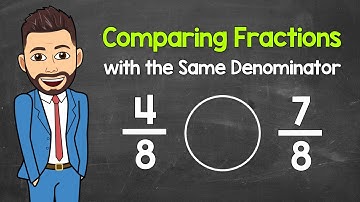 Comparing Fractions with the Same Denominator | Math with Mr. J