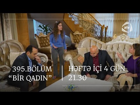 Bir Qadın 395. Bölüm