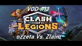Clash of Legions VOD #12: ozzeta Vs. Zlaim screenshot 4