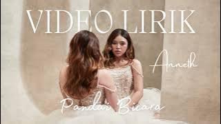 ANNETH - PANDAI BICARA (LYRIC VIDEO) LIRIK LAGU TERBARU