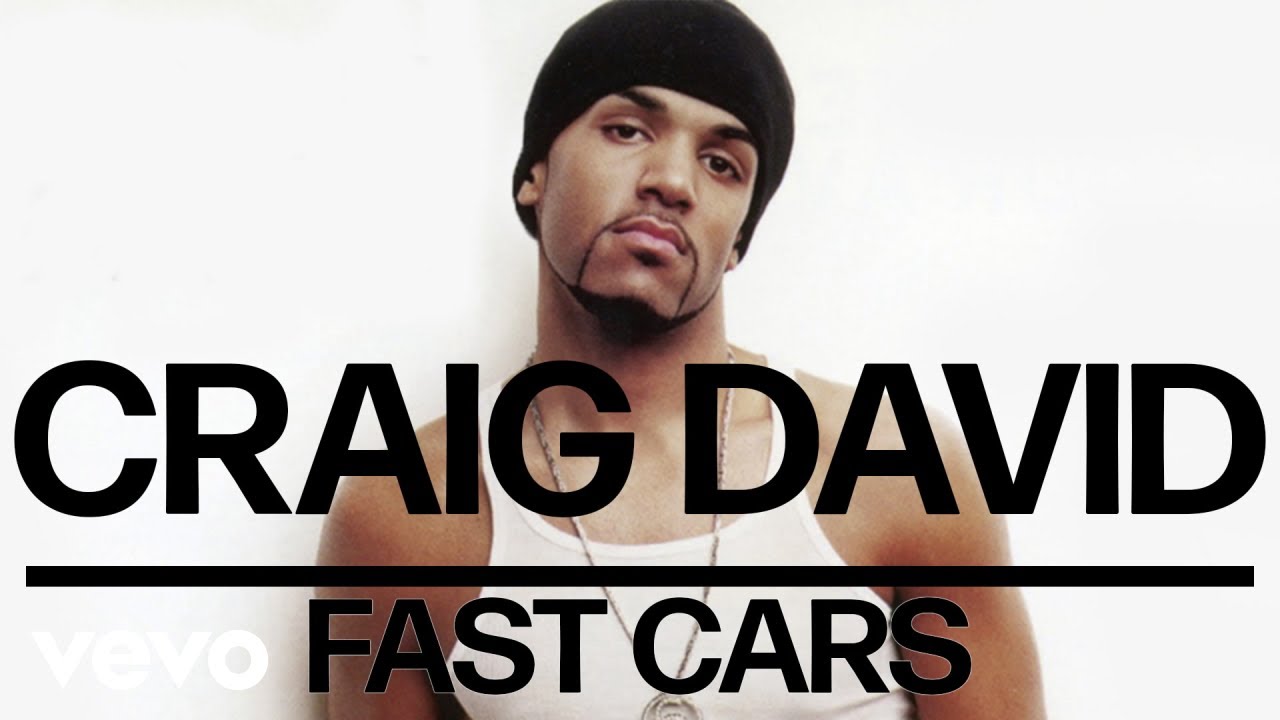 Craig David - Fast Cars
