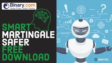Binary.com bot smart martingale safer | Free Download