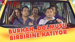 Burhan Altıntop Dolmuş Macerası - Avrupa Yakası