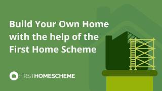 First Home Scheme for Self-builders