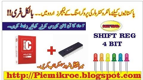 Shift Register 4 bit Programming Using Mikroc Tutorial iN urdu