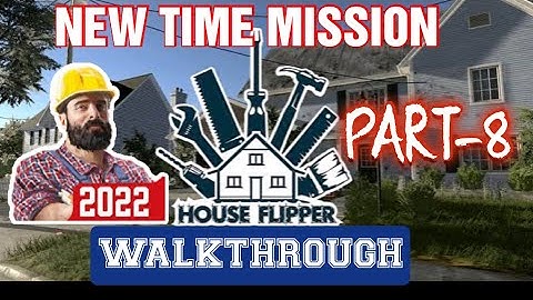 New Timing House Renovation Mission  House Flipper Mobile  Part -8 Walkthrough Android/ Ios