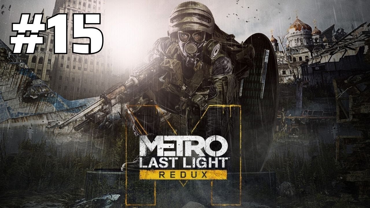 Metro Last Light - Redux - Gameplay Español - Parte 15 - La Plaza Roja y El Jardín