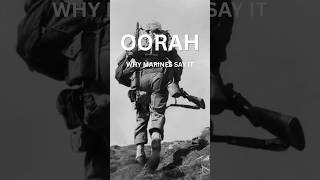 Why do Marines say "Oorah"?