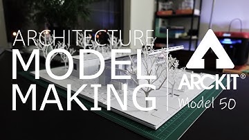 Architectural Model Making with ARCKIT - Model 50